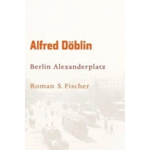 Berlin Alexanderplatz | Alfred Döblin (ISBN: 9783100155528)