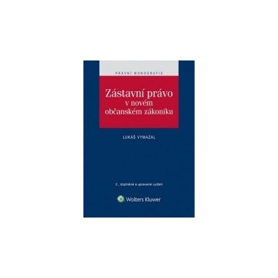 Zástavní právo v novém občanském zákoníku