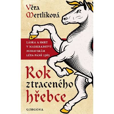 Rok ztraceného hřebce - Věra Mertlíková