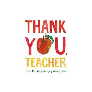 Thank You, Teacher from The Very Hungry Caterpillar | Eric Carle (ISBN: 9780241585566)