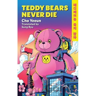 Teddy Bears Never Die - Cho Yeeun