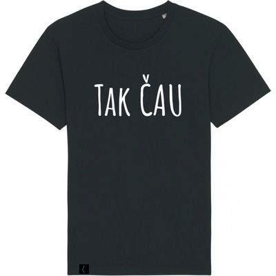 Tričko Tak čau černé