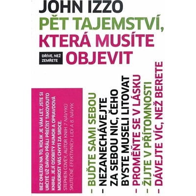 Pět tajemství, která musíte objevit dříve, než zemřete - Izzo John