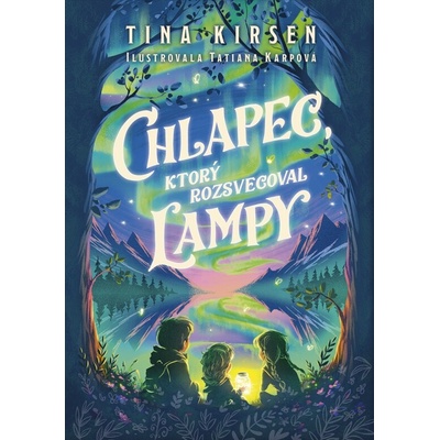 Chlapec, ktorý rozsvecoval lampy