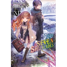 REIGN OF THE SEVEN SPELLBLADES V11 {LN}