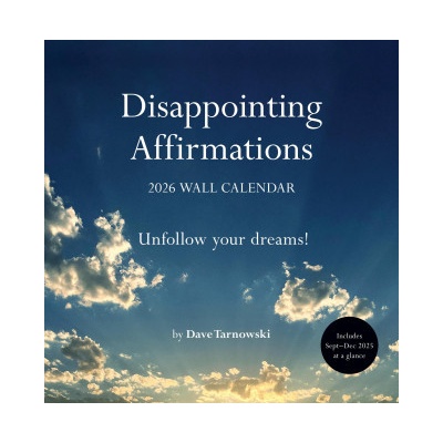 Disappointing Affirmations Wall 2026