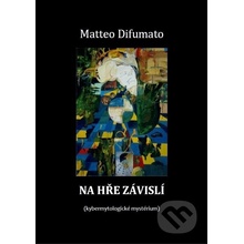 Difumato Matteo - Na hře závislí