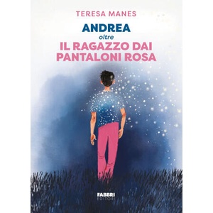 Andrea oltre il ragazzo dai pantaloni rosa | Teresa Manes (2025)