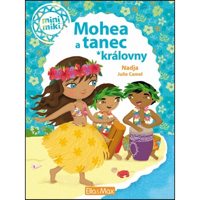 Mohea a tanec královny