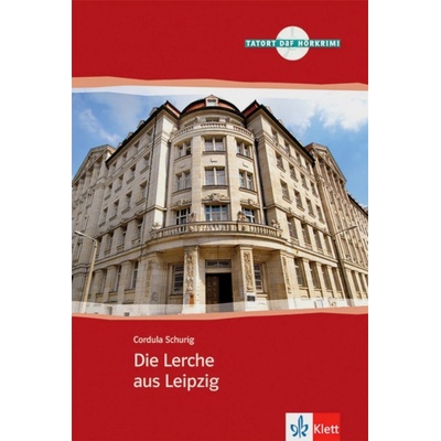 Die Lerche aus Leipzig - německá četba v originále vč. CD a úloh