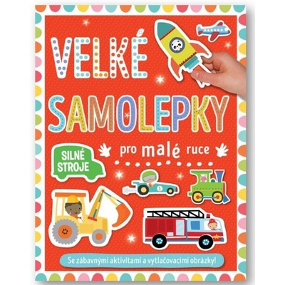 Veľké samolepky pre malé ruky Silné stroje