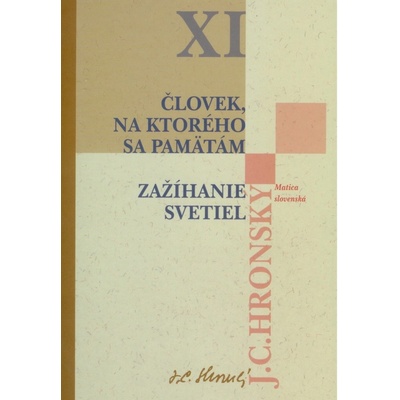 Zobrané spisy XI. - Človek, na ktorého si pamätám - Jozef Cíger-Hronský
