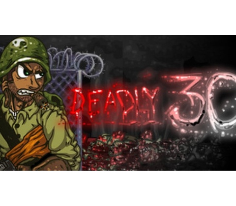 Deadly 30