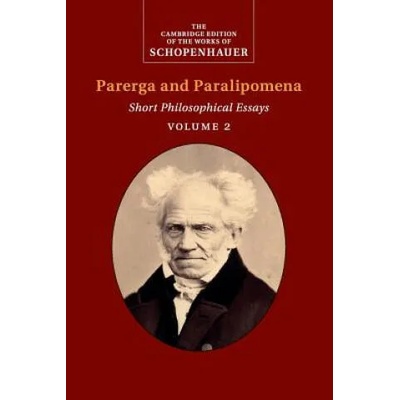 Schopenhauer: Parerga and Paralipomena: Volume 2 | SCHOPENHAUER ARTHUR