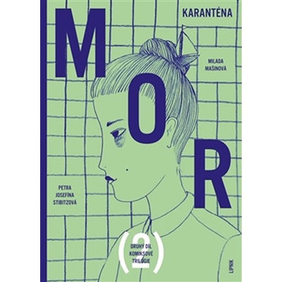 Mor II - Milada Mašinová , Petra Josefína Stibitzová