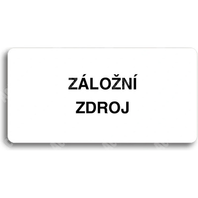 ACCEPT Piktogram ZÁLOŽNÍ ZDROJ - bílá tabulka - černý tisk bez rámečku