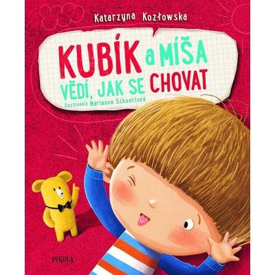 Kubík a Míša vědí, jak se chovat - Katarzyna Kozłowska