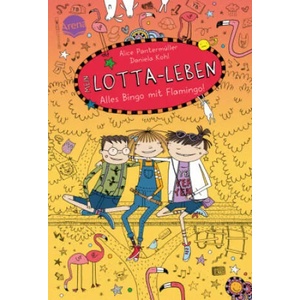 Mein Lotta-Leben. Alles Bingo mit Flamingo | Daniela Kohl (ISBN: 9783401605623)