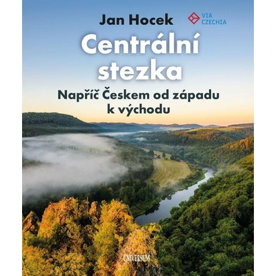 Centrální stezka – napříč Českem - Jan Hocek – Sleviste.cz