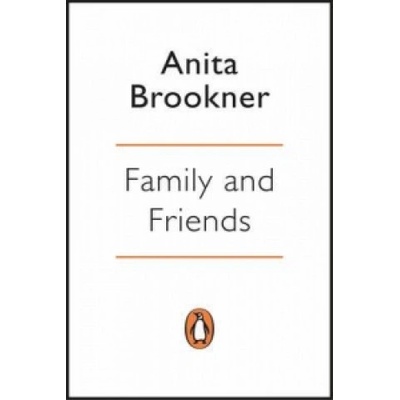 Family and Friends - Brookner Anita