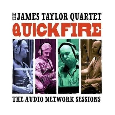 The James Taylor Quartet - Quick Fire The Audio Network Sessions CD – Hledejceny.cz