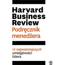 Harvard Business Review Podręcznik menedżera