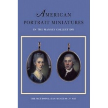 American Portrait Miniatures in the Manney Collection