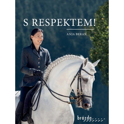 S respektem! - Ježdění pro dobro koně