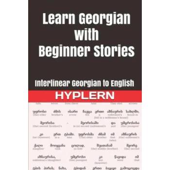 Image 1 of Learn Georgian with Beginner Stories: Interlinear Georgian to English | Bermuda Word Hyplern, Kees Van Den End