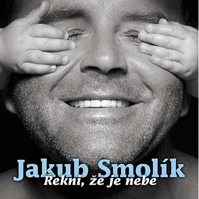 Jakub Smolík - Řekni, že je nebe, 1CD, 2007 – Hledejceny.cz
