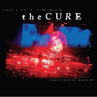 The Cure - Songs Of A Live World: Troxy London MMXXIV (180 g) (LP) (0602475633242)