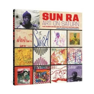 Sun Ra: Art On Saturn (ISBN: 9781683966586)