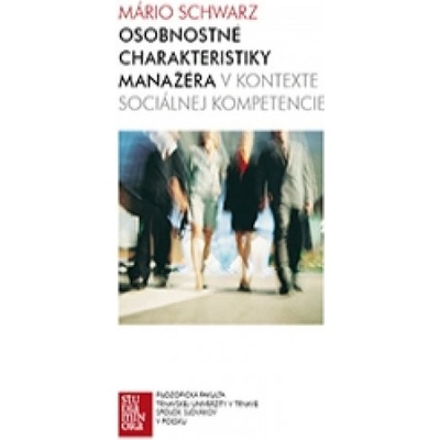 Osobnostné charakteristiky manažéra v kontexte sociálnej kompetencie