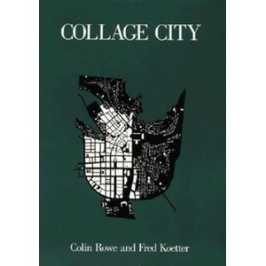 Collage City | Rowe (ISBN: 9780262680424)