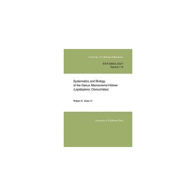 Systematics and Biology of the Genus Macrocneme Hubner (Lepidoptera: Ctenuchidae) - Dietz, Robert E., IV