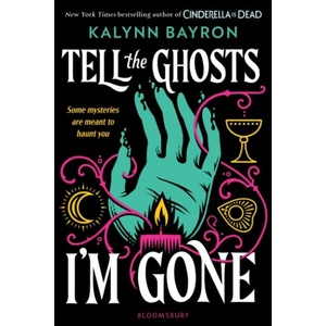 Tell the Ghosts I'm Gone (ISBN: 9781526678652)