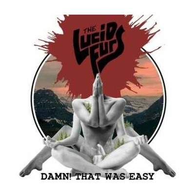 LUCID FURS, THE - DAMN! THAT WAS EASY CD