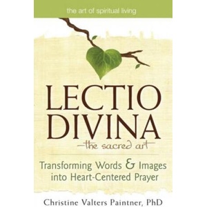 Lectio Divina-The Sacred Art | Christine Valters Paintner (2011)