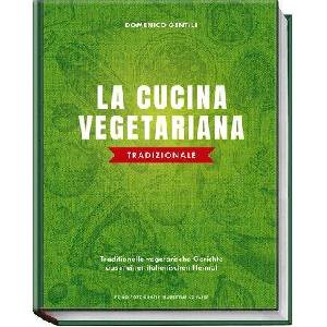 La cucina vegetariana tradizionale | Domenico Gentile, Hubertus Schüler (ISBN: 9783954533114)