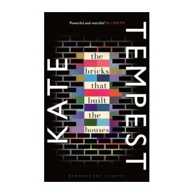 The Bricks That Built the Houses - Kate Tempest