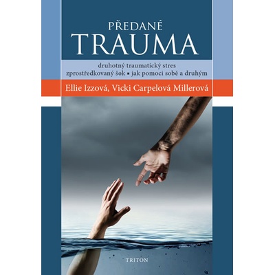 Předané trauma - Izzová Ellie, Carpelová Millerová Vicki
