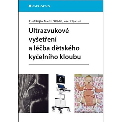 Ultrazvukové vyšetření a léčba dětského kyčelního kloubu
