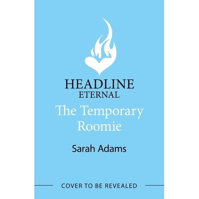 The Temporary Roomie - Sarah Adams