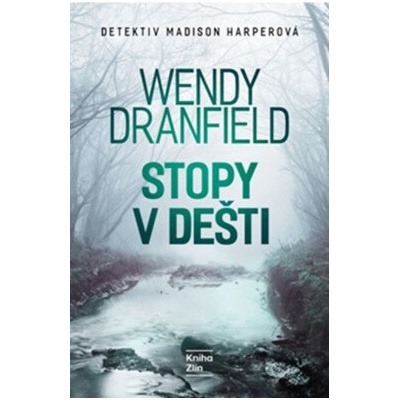 Stopy v dešti - Wendy Dranfield