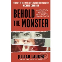 Behold the Monster - Jillian Lauren