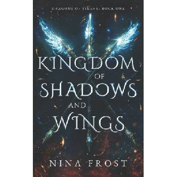 Kingdom of Shadows and Wings | Nina Frost