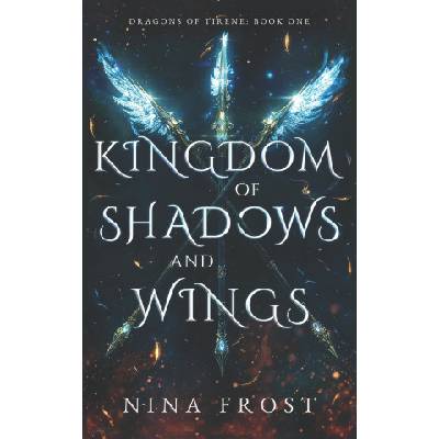 Kingdom of Shadows and Wings | Nina Frost