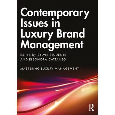 Contemporary Issues in Luxury Brand Management