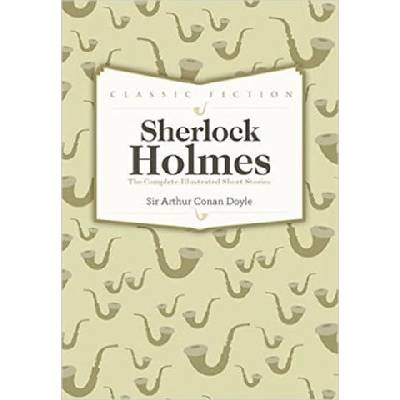 Sherlock Holmes Complete Short Stories