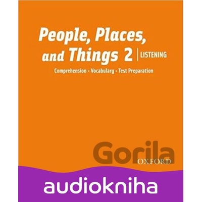 People, Places and Things Listening 2: Class CDs /2/ - Lin Lougheed